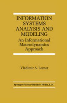 Information Systems Analysis and Modeling: An Informational Macrodynamics Approach