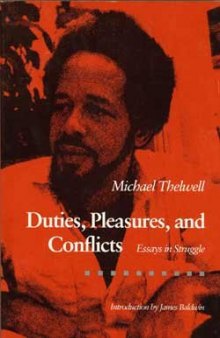 Duties, pleasures, and conflicts: essays in struggle