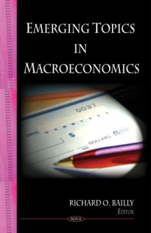 Emerging Topics in Macroeconomics. Edited by Richard O. Bailly