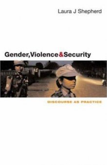 Gender, Violence and Security: Discourse as Practice