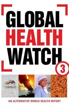 Global Health Watch 3: An Alternative World Health Report