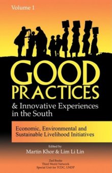 Good Practices And Innovative Experiences In The South: Volume 1: Economic, Environmental and Sustainable Livelihood Initiatives