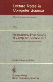 Mathematical Foundations of Computer Science 1981: Proceedings, 10th Symposium à trbské Pleso, Czechoslovakia August 31 – September 4, 1981