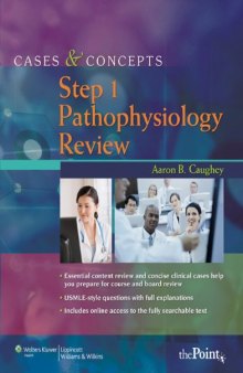 Cases & Concepts Step 1: Pathophysiology Review  