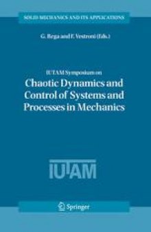 IUTAM Symposium on Chaotic Dynamics and Control of Systems and Processes in Mechanics: Proceedings of the IUTAM Symposium held in Rome, Italy, 8–13 June 2003