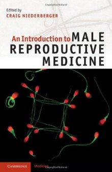 An Introduction to Male Reproductive Medicine  