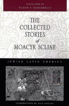 The collected stories of Moacyr Scliar
