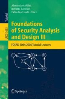 Foundations of Security Analysis and Design III: FOSAD 2004/2005 Tutorial Lectures