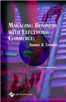 Managing business with electronic commerce : issues and trends