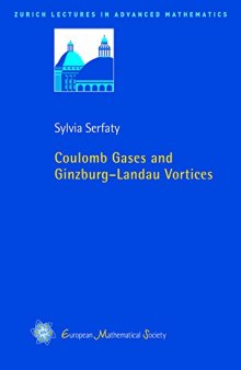 Coulomb Gases and Ginzburg - Landau Vortices