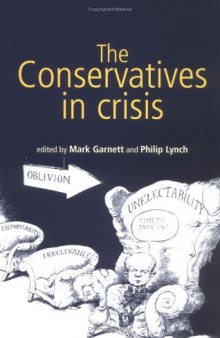 The conservatives in crisis: the Tories after 1997  