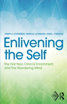 Enlivening the Self: The First Year, Clinical Enrichment, and The Wandering Mind