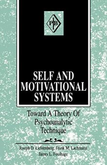 Self and Motivational Systems: Towards A Theory of Psychoanalytic Technique