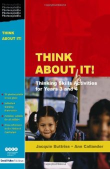 Think About It!: Thinking Skills Activities for Years 3 and 4