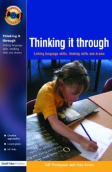 Thinking it through. Linking language skills, thinking skills and drama