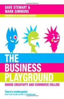 The Business Playground: Where Creativity and Commerce Collide (Voices That Matter)