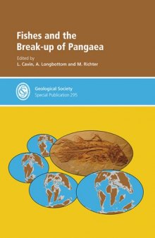 Fishes and the Break-up of Pangea - Special Publication no 295 (Special Publication)