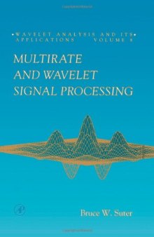 Multirate and Wavelet Signal Processing