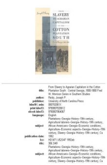 From Slavery to Agrarian Capitalism in the Cotton Plantation South: Central Georgia, 1800-1880 (Fred W Morrison Series in Southern Studies)