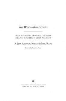 The West without Water : What Past Floods, Droughts, and Other Climatic Clues Tell Us about Tomorrow