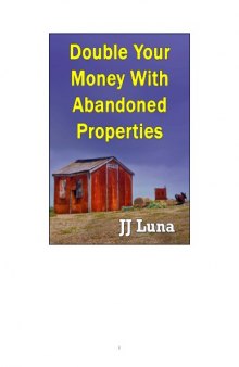Double Your Money With Abandoned Properties