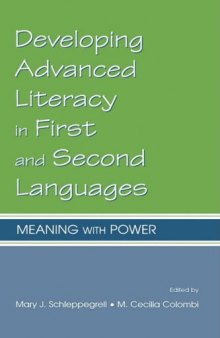 Developing Advanced Literacy in First and Second Languages: Meaning With Power