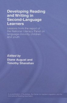 Developing Reading and Writing in Second Language Learners: Lessons from the Report of the National Literacy Panel on Language-Minority Children and Youth