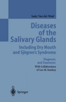 Diseases of the Salivary Glands Including Dry Mouth and Sjögren’s Syndrome: Diagnosis and Treatment