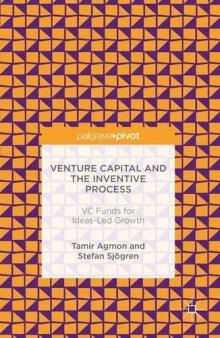 Venture Capital and the Inventive Process: VC Funds for Ideas-Led Growth