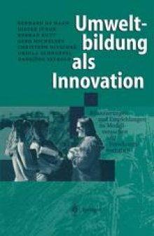 Umweltbildung als Innovation: Bilanzierungen und Empfehlungen zu Modellversuchen und Forschungsvorhaben