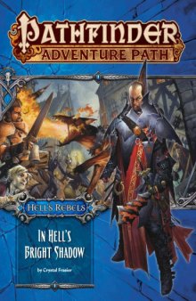 Pathfinder Adventure Path #97: In Hell's Bright Shadow (Hell's Rebels 1 of 6)