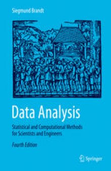 Data Analysis: Statistical and Computational Methods for Scientists and Engineers