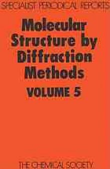 Molecular Structure by Diffraction Methods Vol. 5