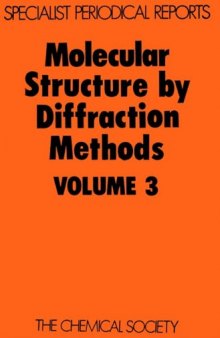 Molecular Structure by Diffraction Methods: v. 3 (Specialist Periodical Reports)