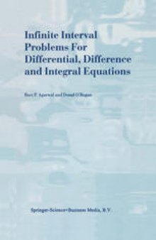 Infinite Interval Problems for Differential, Difference and Integral Equations