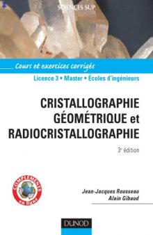 Cristallographie geometrique et radiocristallographie: Cours et exercices corriges