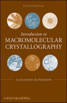 Introduction to Macromolecular Crystallography, Second Edition