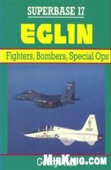 Eglin: Fighters, Bombers, Special Ops