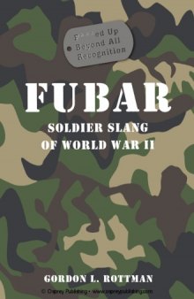 FUBAR F---ed Up Beyond All Recognition
