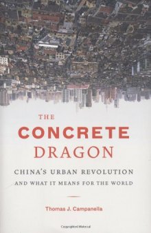 The Concrete Dragon: China's urban revolution and what it means for the world  