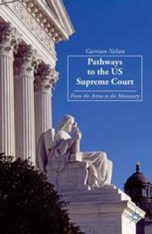 Pathways to the US Supreme Court: From the Arena to the Monastery