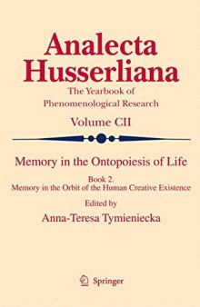 Memory in the Ontopoesis of Life: Book Two. Memory in the Orbit of the Human Creative Existence
