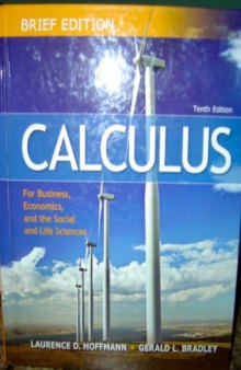 Calculus for Business Economics & the Social & Life Sciences, Brief 10th Edition