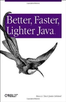 Better, Faster, Lighter Java  