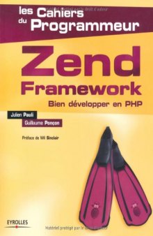 Zend Framework : Bien développer en PHP