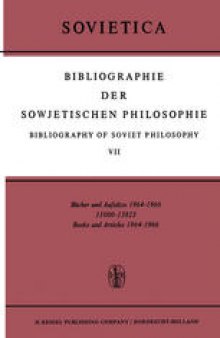 Bibliographie der Sowjetischen Philosophie Bibliography of Soviet Philosophy: Bücher und Aufsätze 1964-1966