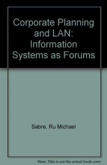 Corporate Planning and LAN. Information Systems As Forums