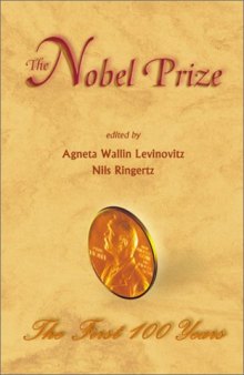 The Nobel Prize: first 100 years