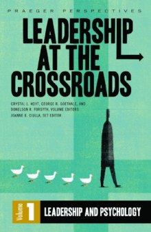 Leadership at the Crossroads (Praeger Perspectives)