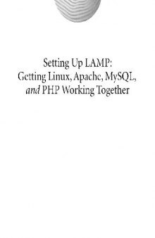 Setting Up Lamp Getting Linux, Apache, MySQL, and PHP Working Together